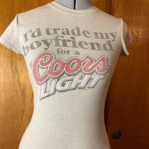 Hard To Find “I’d Trade My Boyfriend for a Coors Lite” t shirt